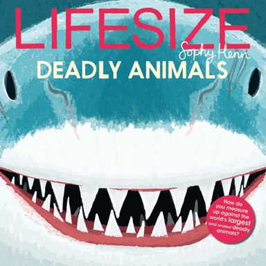 Lifesize Deadly Animals av Sophy Henn