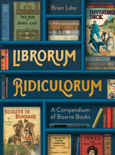 Librorum Ridiculorum av Brian Lake