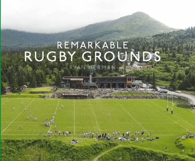 Remarkable Rugby Grounds av Ryan Herman