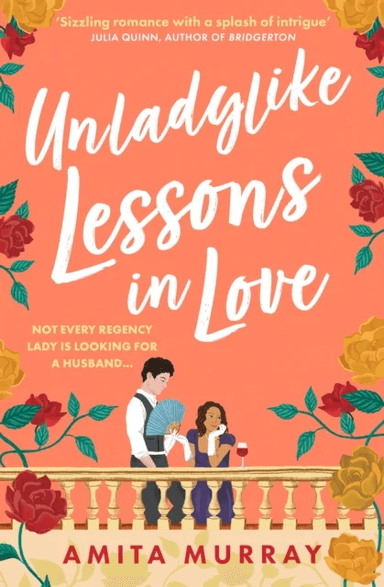 Unladylike Lessons in Love av Amita Murray