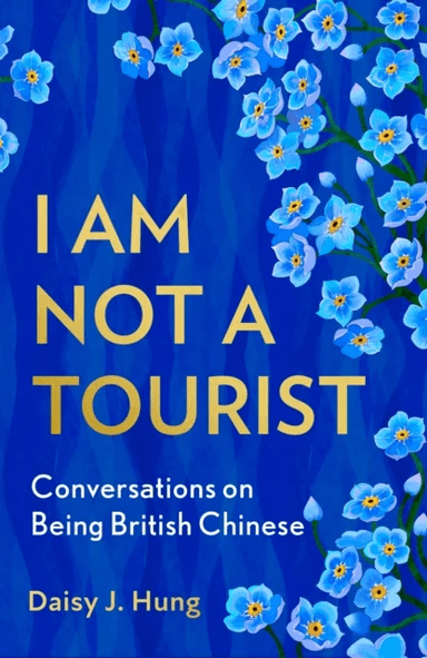 I Am Not a Tourist av Daisy J. Hung