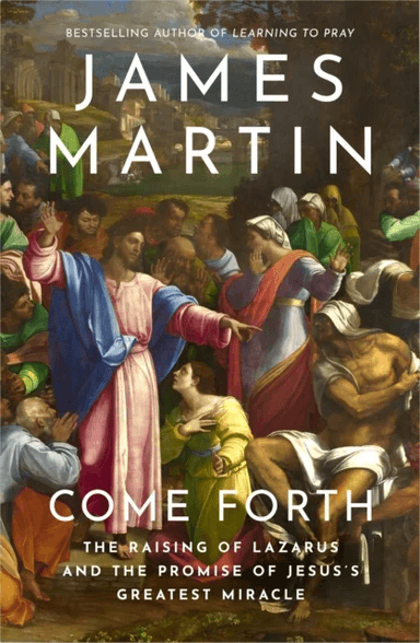 Come Forth av James Martin