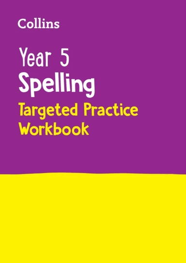 Year 5 Spelling Targeted Practice Workbook av Collins KS2