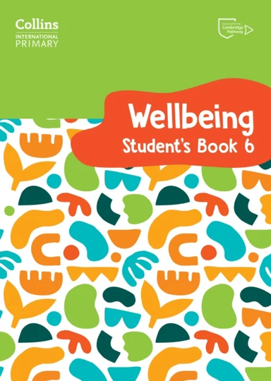 International Primary Wellbeing Student's Book 6 av Kate Daniels, Victoria Pugh