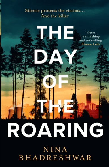 The Day of the Roaring av Nina Bhadreshwar