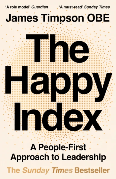 The Happy Index av James Timpson
