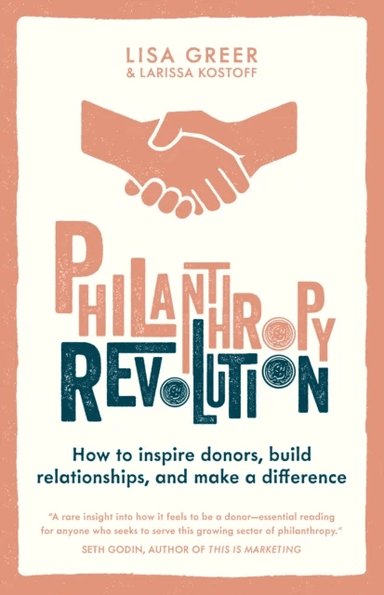 Philanthropy Revolution av Lisa Greer, Larissa Kostoff