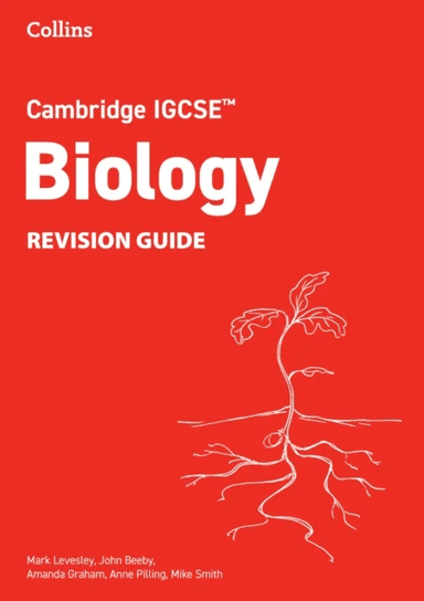 Cambridge IGCSE¿ Biology Revision Guide av Mark Levesley, John Beeby, Amanda Graham, Anne Pilling, Mike Smith