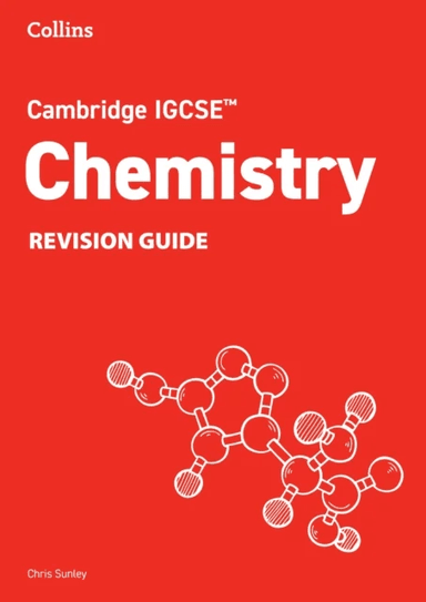 Cambridge IGCSE¿ Chemistry Revision Guide av Chris Sunley