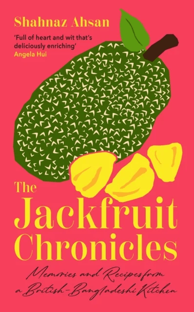 The Jackfruit Chronicles av Shahnaz Ahsan