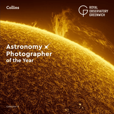 Astronomy Photographer of the Year: Collection 13 av Royal Observatory Greenwich, Collins Astronomy