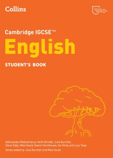 Cambridge IGCSE¿ English Student¿s Book av Abhinandan Bhattacharya, Keith Brindle, Julia Burchell, Steve Eddy, Mike Gould, Naomi Hursthouse, Ian Kirby