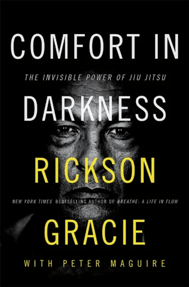 Comfort in Darkness av Rickson Gracie