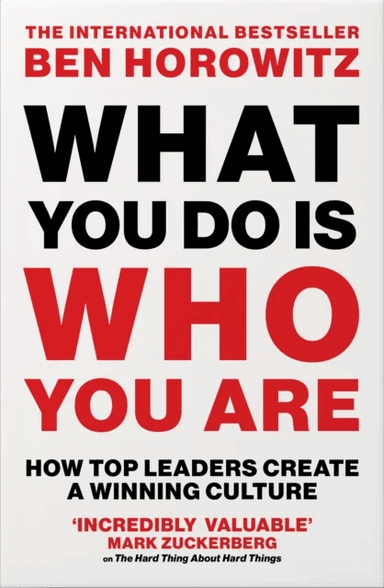 What You Do Is Who You Are av Ben Horowitz