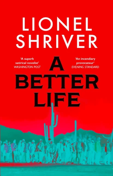 A Better Life av Lionel Shriver