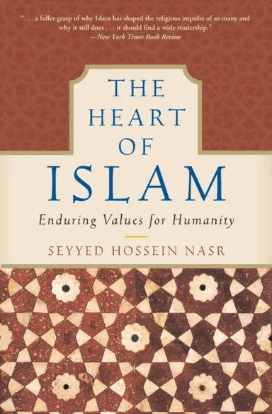 The Heart of Islam av Seyyed Hossein Nasr