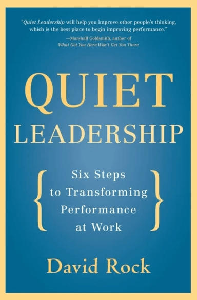 Quiet Leadership av David Rock