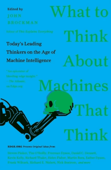 What to Think About Machines That Think av John Brockman