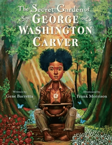 The Secret Garden of George Washington Carver av Gene Barretta