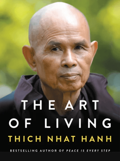 The Art of Living av Thich Nhat Hanh