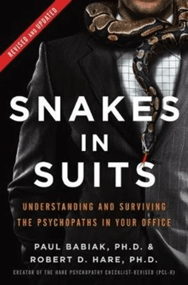 Snakes in Suits, Revised Edition av Dr. Paul Babiak, Dr. Robert D. Hare