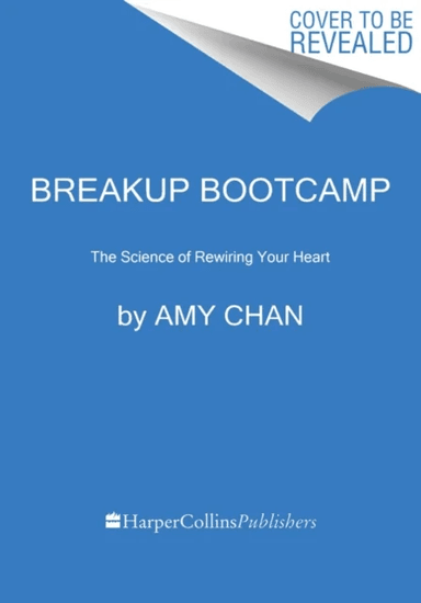 Breakup Bootcamp av Amy Chan