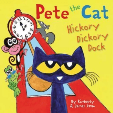 Pete the Cat: Hickory Dickory Dock av James Dean, Kimberly Dean