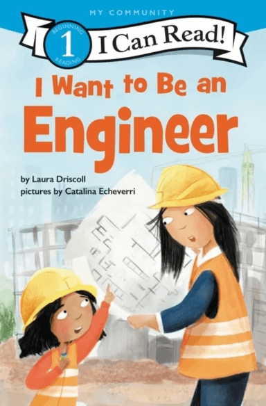 I Want to Be an Engineer av Laura Driscoll