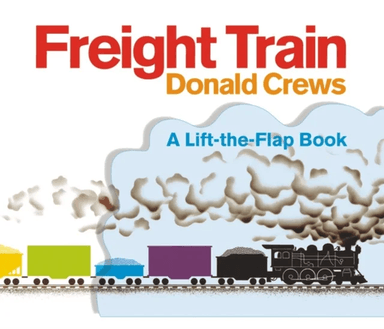Freight Train Lift-the-Flap av Donald Crews