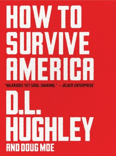 How to Survive America av D. L. Hughley, Doug Moe