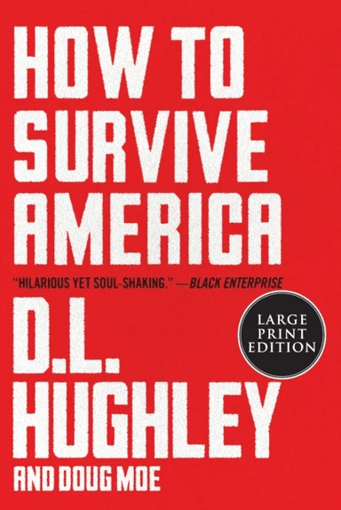 How to Survive America av D L Hughley, Doug Moe