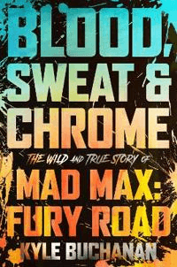 Blood, Sweat &amp; Chrome av Kyle Buchanan