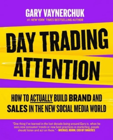Day Trading Attention av Gary Vaynerchuk