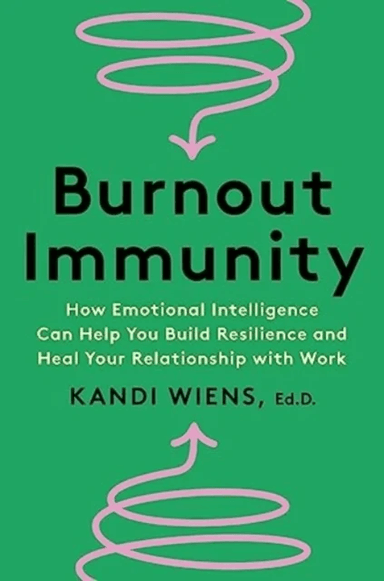 Burnout Immunity av Kandi Wiens