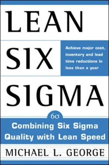 Lean Six Sigma av Michael George