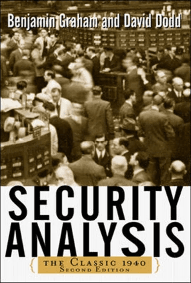 Security Analysis: The Classic 1940 Edition av Benjamin Graham, David Dodd