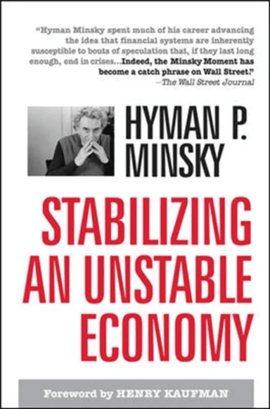 Stabilizing an Unstable Economy av Hyman Minsky