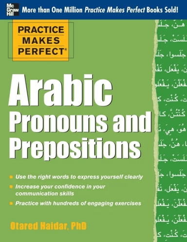 Practice Makes Perfect Arabic Pronouns and Prepositions av Otared Haidar