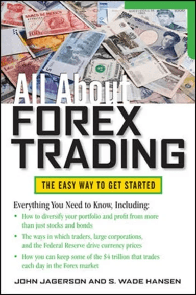 All About Forex Trading av John Jagerson, S. Wade Hansen