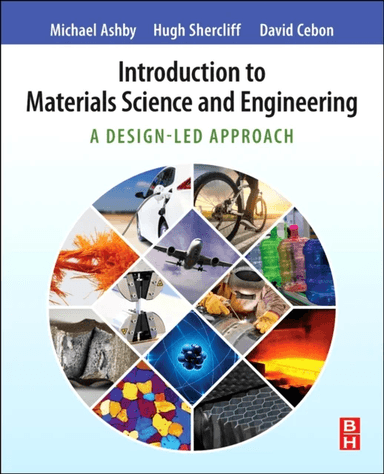 Introduction to Materials Science and Engineering av Michael F. (Royal Society Research Professor Emeritus University of Cambridge and Former Visiting