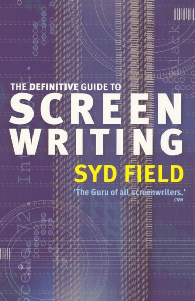 The Definitive Guide To Screenwriting av Syd Field