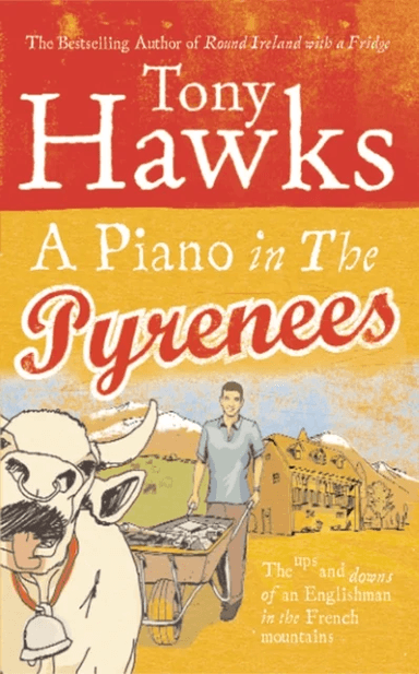 A Piano In The Pyrenees av Tony Hawks