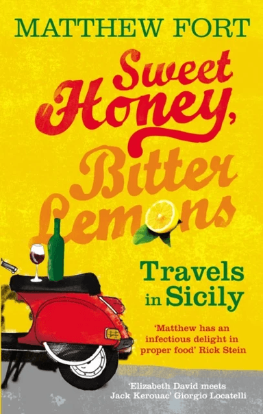 Sweet Honey, Bitter Lemons av Matthew Fort