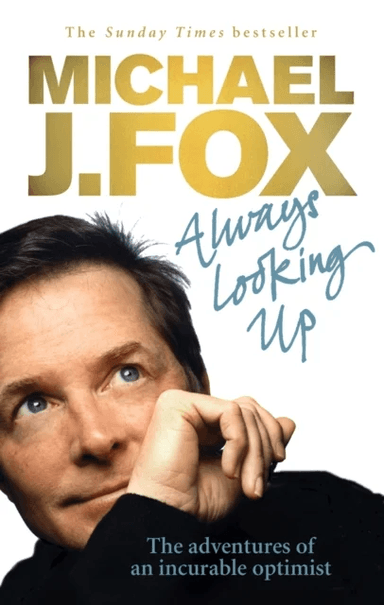 Always Looking Up av Michael J. Fox