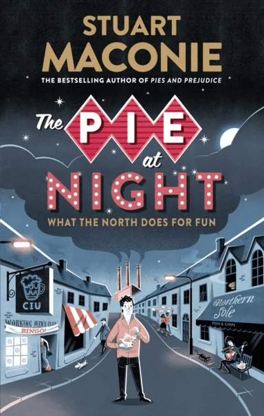 The Pie At Night av Stuart Maconie
