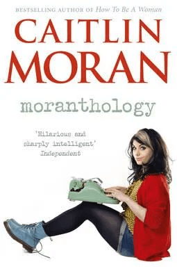 Moranthology av Caitlin Moran