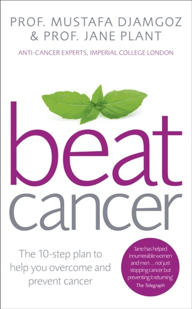 Beat Cancer av Jane CBE Plant, Mustafa Djamgoz