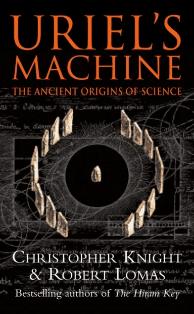 Uriel's Machine av Christopher Knight, Robert Lomas