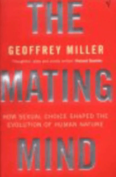 The Mating Mind av Geoffrey Miller