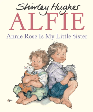 Annie Rose Is My Little Sister av Shirley Hughes